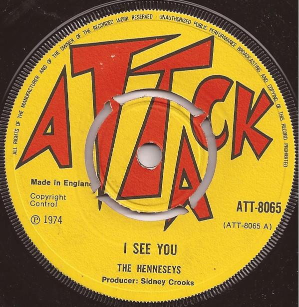 7inch Record HENNESEYS I See You ATT8065 Attack 1974 UK Reggae Ska Dub Used
7inch Record HENNESEYS I See You ATT8065 Attack 1974 UK Reggae Ska Dub Used