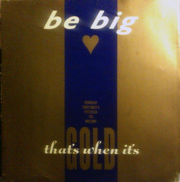 12inch Record BE BIG - That s When It s Gold TENZ306 10 Records 1990 UK Dance & Electronica Used
12inch Record BE BIG - That s When It s Gold TENZ306 10 Records 1990 UK Dance & Electronica Used