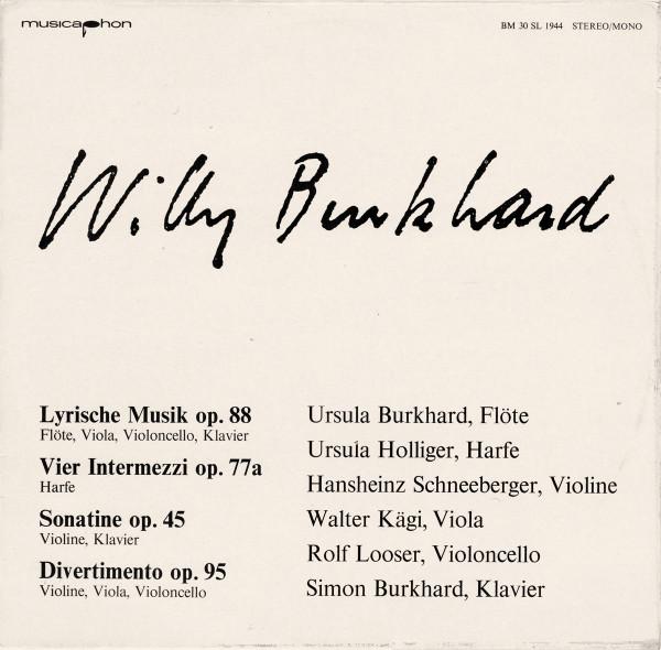 Виниловая пластинка ВИЛЛИ БУРХАРД Лирическая музыка Op. 88 Четыре Интерм BM30SL1944 Musicaphon 1976 Швейцария Классика Б/У
Виниловая пластинка ВИЛЛИ БУРХАРД Лирическая музыка Op. 88 Четыре Интерм BM30SL1944 Musicaphon 1976 Швейцария Классика Б/У