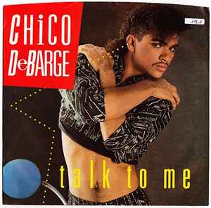 7inch Record CHICO DEBARGE - Talk To Me 1858MF MOTOWN 1986 US Dance & Electronica Used
7inch Record CHICO DEBARGE - Talk To Me 1858MF MOTOWN 1986 US Dance & Electronica Used
