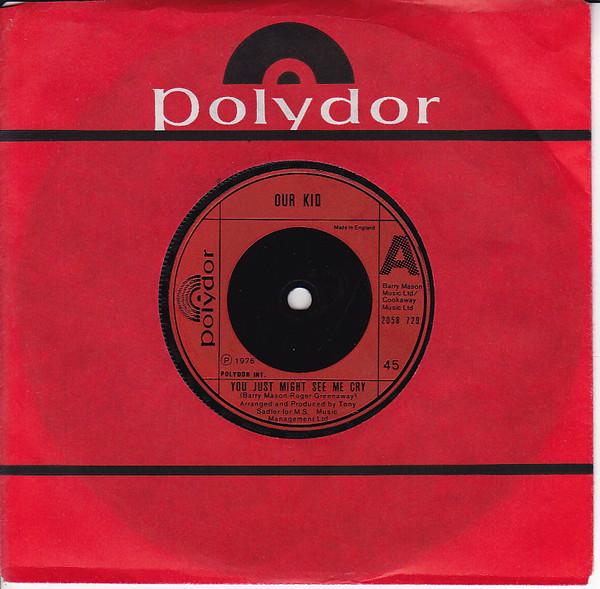 7inch Record OUR KID - You Just Might See Me Cry 2058729 Polydor 1976 UK Pop Used
7inch Record OUR KID - You Just Might See Me Cry 2058729 Polydor 1976 UK Pop Used