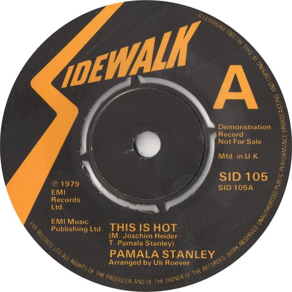 7inch Record PAMALA STANLEY This Is Hot SID105 Sidewalk 1979 UK SoulFunk Used
7inch Record PAMALA STANLEY This Is Hot SID105 Sidewalk 1979 UK SoulFunk Used
