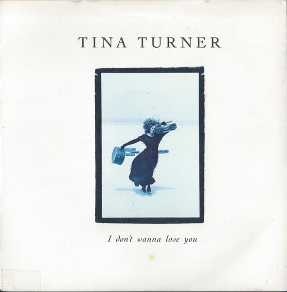 7inch Record TINA TURNER - I Don t Wanna Lose You CL553 Capitol Records 1989 UK Rock Used
7inch Record TINA TURNER - I Don t Wanna Lose You CL553 Capitol Records 1989 UK Rock Used