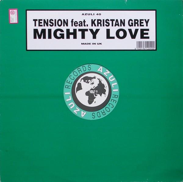 12inch Record TENSION, KRISTAN GREY - Mighty Love AZNY40 Azuli Records 1995 UK Dance & Electronica Used
12inch Record TENSION, KRISTAN GREY - Mighty Love AZNY40 Azuli Records 1995 UK Dance & Electronica Used
