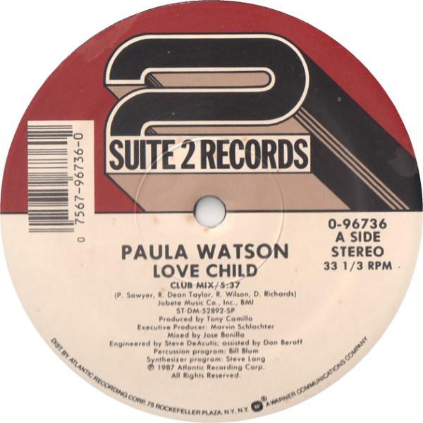 12inch Record PAULA WATSON - Love Child 096736 Suite 2 Records 1987 US Dance & Electronica Used
12inch Record PAULA WATSON - Love Child 096736 Suite 2 Records 1987 US Dance & Electronica Used