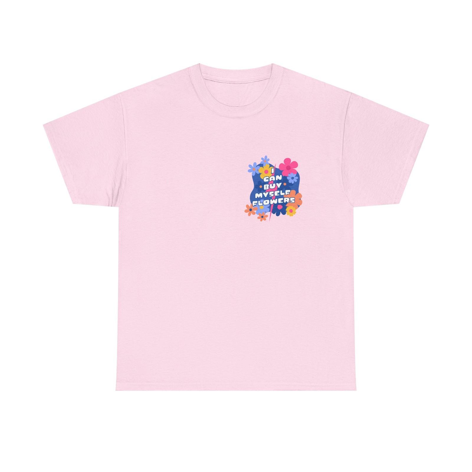 Funny T-Shirt - I Can Buy Myself Flowers - Feminism Tee Shirt For Feminists 3XL
Funny T-Shirt - I Can Buy Myself Flowers - Feminism Tee Shirt For Feminists 3XL