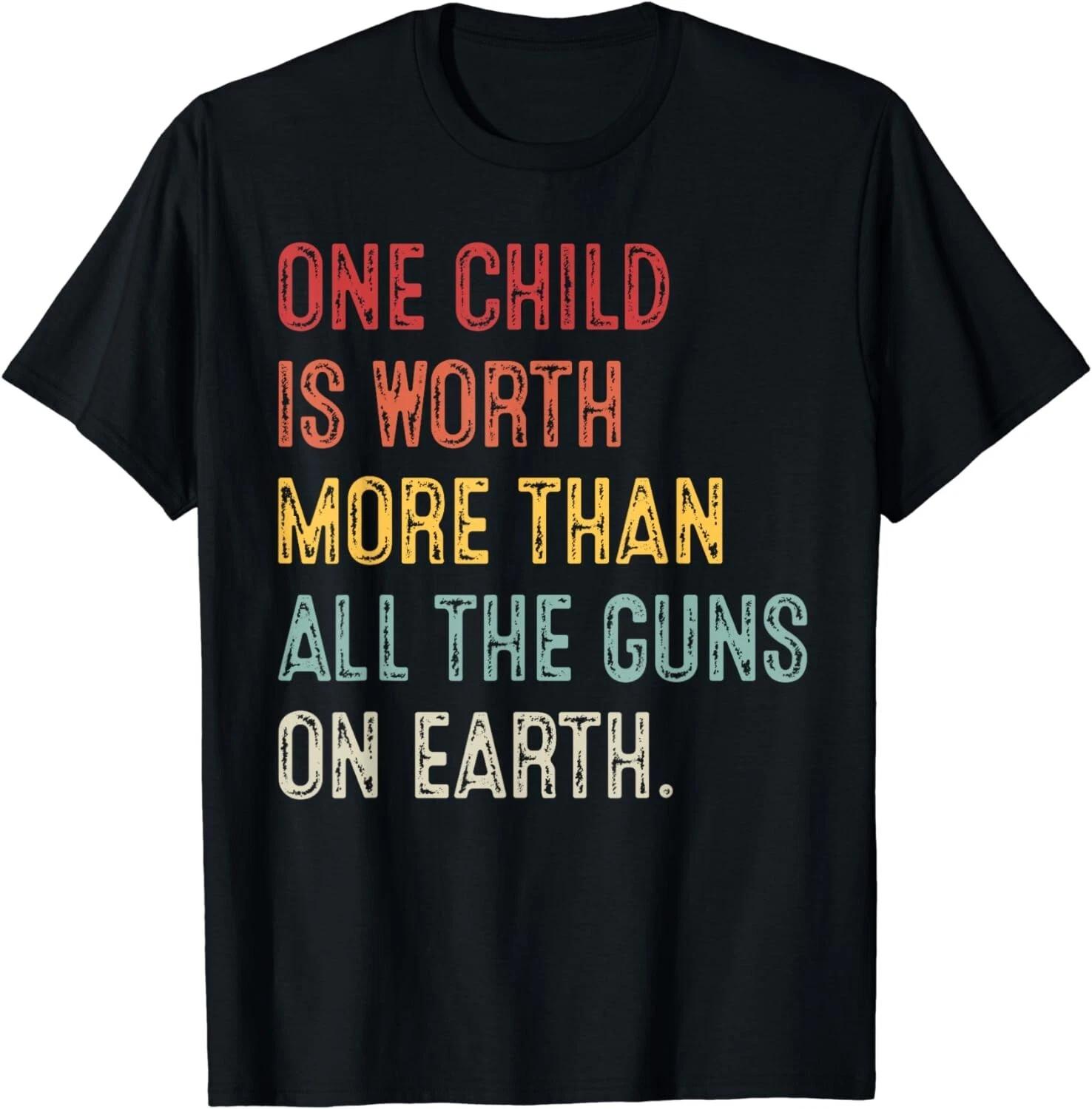 Anti Gun-One Childs Is Worth More Than All the Gun on Earth Gift Unisex T-Shirt 2XL
Anti Gun-One Childs Is Worth More Than All the Gun on Earth Gift Unisex T-Shirt 2XL