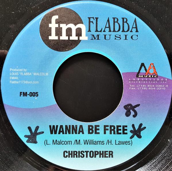 7inch Record CHRISTOPHER - Wanna Be Free FM005 Flabba Music US Reggae, Ska & Dub Used
7inch Record CHRISTOPHER - Wanna Be Free FM005 Flabba Music US Reggae, Ska & Dub Used