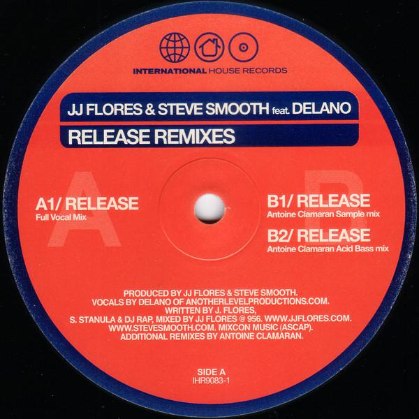 12inch Record JJ FLORES & STEVE SMOOTH, DELANO - Release (Remixes) IHR90831 International H 2004 US Dance & Electronica Used
12inch Record JJ FLORES & STEVE SMOOTH, DELANO - Release (Remixes) IHR90831 International H 2004 US Dance & Electronica Used