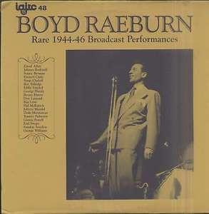 LP Record BOYD RAEBURN - Rare 1944-46 Broadcast Performances IAJRC48 IAJRC Canada Jazz Used
LP Record BOYD RAEBURN - Rare 1944-46 Broadcast Performances IAJRC48 IAJRC Canada Jazz Used