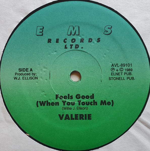 12inch Record VALERIE - Feels Good (When You Touch Me) AVL89101 EMS Records Ltd 1989 US Soul/Funk
12inch Record VALERIE - Feels Good (When You Touch Me) AVL89101 EMS Records Ltd 1989 US Soul/Funk