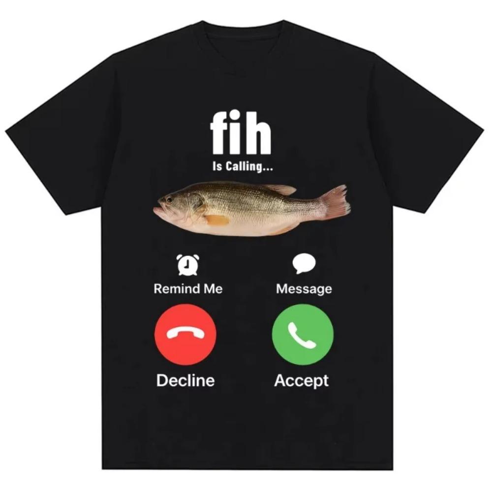 Funny Fih Is Calling Meme T-shirt Humor Fashion Men Women High Quality T Shirts Summer Cotton Casual Short Sleeve S
Funny Fih Is Calling Meme T-shirt Humor Fashion Men Women High Quality T Shirts Summer Cotton Casual Short Sleeve S