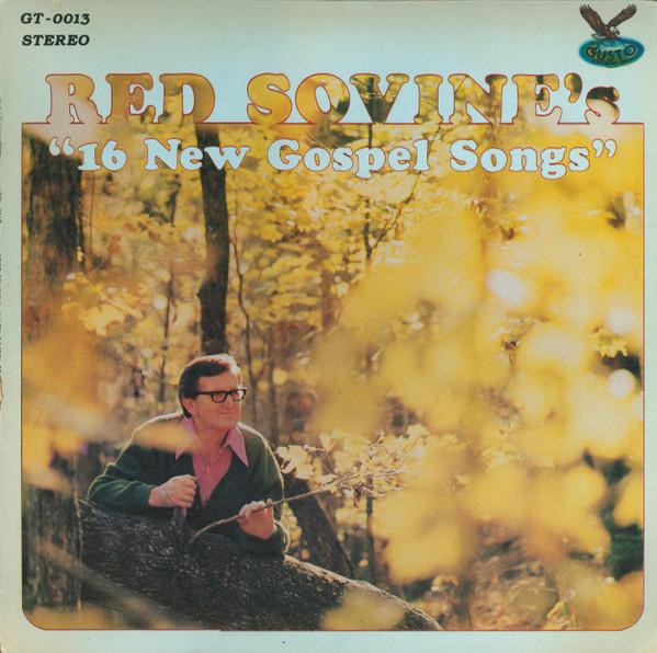 LP Record RED SOVINE - Red Sovine s 16 New Gospel Songs GT0013 Gusto Records 1978 US Folk Used
LP Record RED SOVINE - Red Sovine s 16 New Gospel Songs GT0013 Gusto Records 1978 US Folk Used