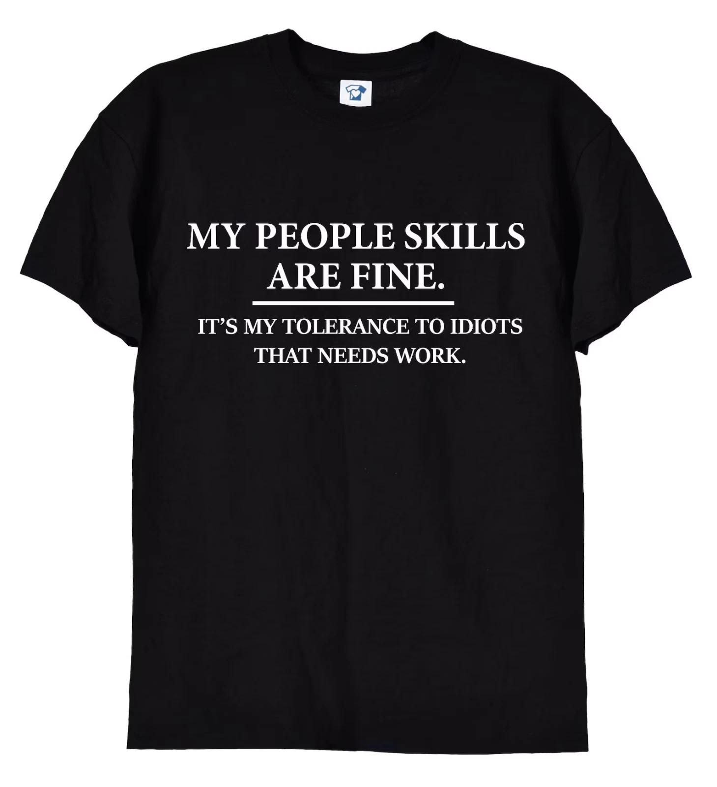My interpersonal skills are fine. This joke T-shirt 2XL
My interpersonal skills are fine. This joke T-shirt 2XL