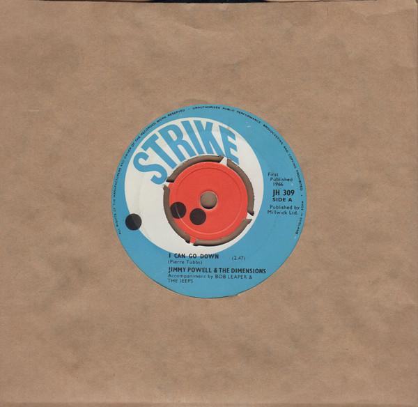 7inch Record JIMMY POWELL & THE 5 DIMENSIONS - I Can Go Down JH309 Strike 1966 UK Blues Used
7inch Record JIMMY POWELL & THE 5 DIMENSIONS - I Can Go Down JH309 Strike 1966 UK Blues Used