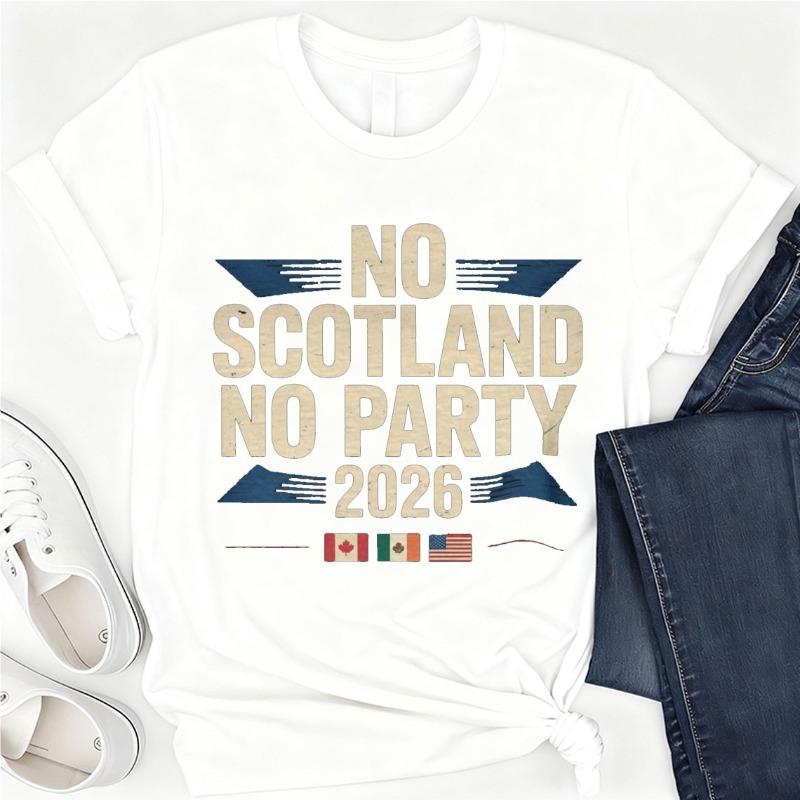 No Scotland No Party 2026 Shirt Scotland TShirt Tartan Army Top Funny Tees High Quality Cotton Shortsleev Unisex Women Fans Gift S
No Scotland No Party 2026 Shirt Scotland TShirt Tartan Army Top Funny Tees High Quality Cotton Shortsleev Unisex Women Fans Gift S