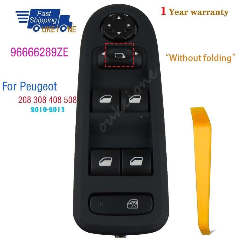 96666289ZE For Peugeot 208 308 408 508 2010 2011 2012 2013 Electric Power Window Switch Lifter Control Button Without folding
96666289ZE For Peugeot 208 308 408 508 2010 2011 2012 2013 Electric Power Window Switch Lifter Control Button Without folding