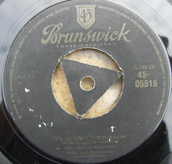 7inch Record DREAM WEAVERS Its Almost Tomorrow Youve Got M 4505515 Brunswick 1956 UK Pop Used
7inch Record DREAM WEAVERS Its Almost Tomorrow Youve Got M 4505515 Brunswick 1956 UK Pop Used