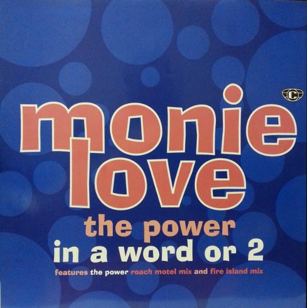 12inch Record MONIE LOVE - In A Word Or 2 / The Power 12COOLR273 Cooltempo, Chry 1993 UK Dance & Electronica Used
12inch Record MONIE LOVE - In A Word Or 2 / The Power 12COOLR273 Cooltempo, Chry 1993 UK Dance & Electronica Used
