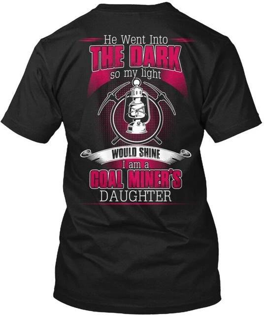 I Am A Coal Miners Daughter He Went Into Dark TTshirt Made in USA Size S to 5XL M
I Am A Coal Miners Daughter He Went Into Dark TTshirt Made in USA Size S to 5XL M