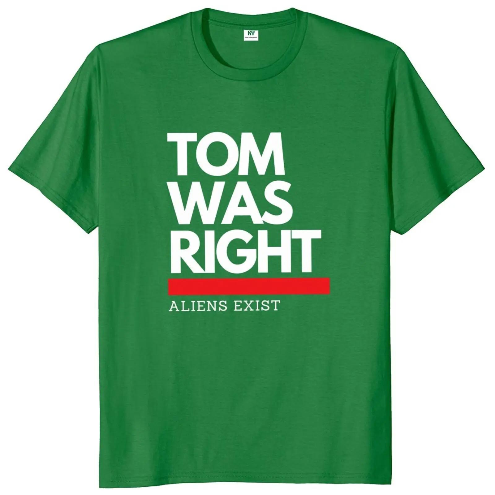Tom Was Right Aliens Exist T Shirt 2024 Fans Gift Y2k Streetwear 100% Cotton Unisex Casual Oversized Soft Tshirts EU Size 4XL
Tom Was Right Aliens Exist T Shirt 2024 Fans Gift Y2k Streetwear 100% Cotton Unisex Casual Oversized Soft Tshirts EU Size 4XL