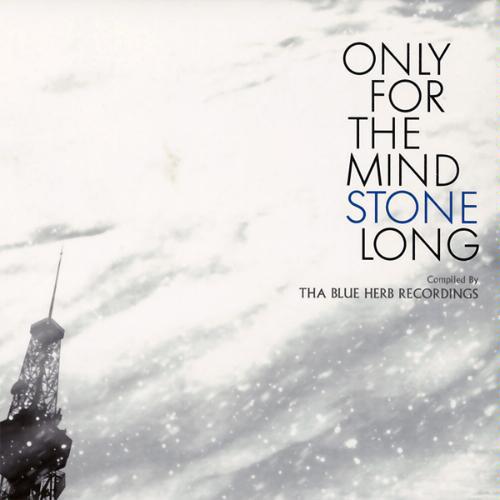 CD VARIOUS Only For The Mind Stone Long TBHRCD011 Tha Blue Herb R 2005 Japan Obi Dance Electronica
CD VARIOUS Only For The Mind Stone Long TBHRCD011 Tha Blue Herb R 2005 Japan Obi Dance Electronica