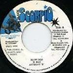 7inch Record ANTHONY B - Blow Dem NONE Black Scorpio 1999 Jamaica Reggae, Ska & Dub Used
7inch Record ANTHONY B - Blow Dem NONE Black Scorpio 1999 Jamaica Reggae, Ska & Dub Used