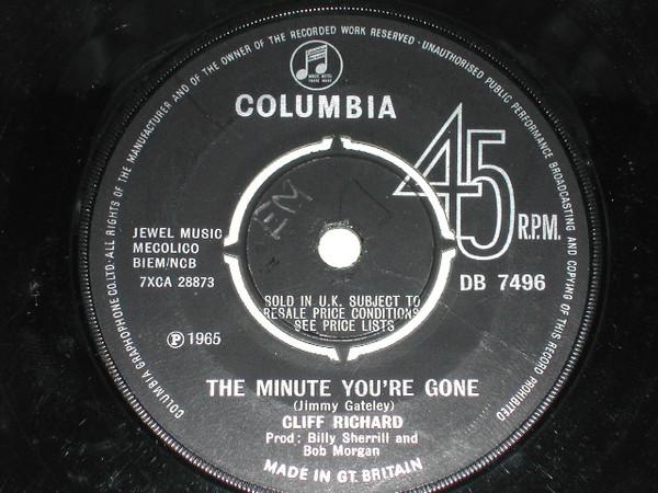 7inch Record CLIFF RICHARD - The Minute You re Gone DB7496 Columbia 1965 UK Rock Used
7inch Record CLIFF RICHARD - The Minute You re Gone DB7496 Columbia 1965 UK Rock Used