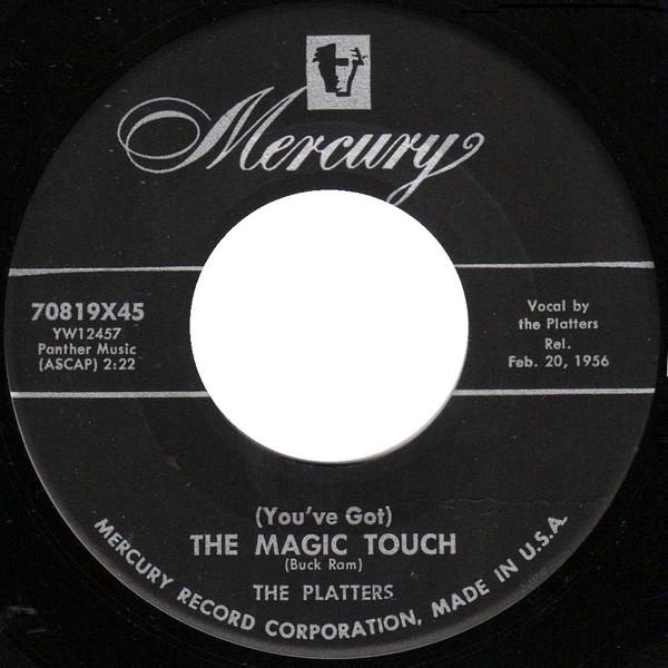 7inch Record PLATTERS - (You ve Got) The Magic Touch / Winn 70819X45 Mercury 1956 US Rock Used
7inch Record PLATTERS - (You ve Got) The Magic Touch / Winn 70819X45 Mercury 1956 US Rock Used