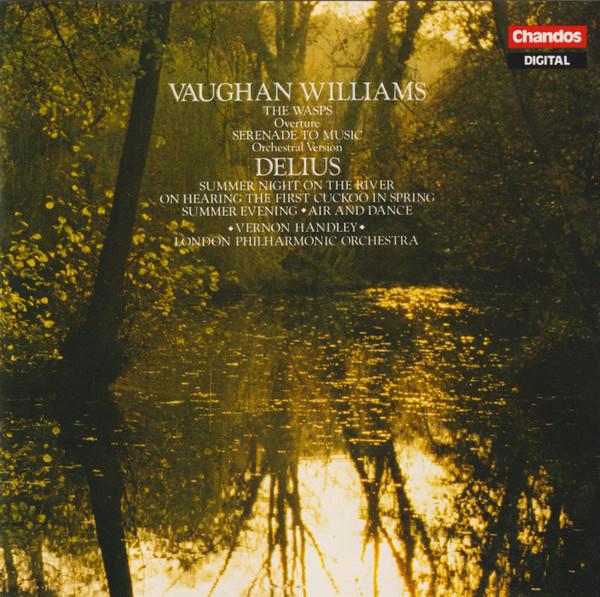 CD VERNON HANDLEY LONDON PHILHARMONIC Vaughan Williams Delius London CHAN8330 CHANDOS 1984 UK Classical Used
CD VERNON HANDLEY LONDON PHILHARMONIC Vaughan Williams Delius London CHAN8330 CHANDOS 1984 UK Classical Used