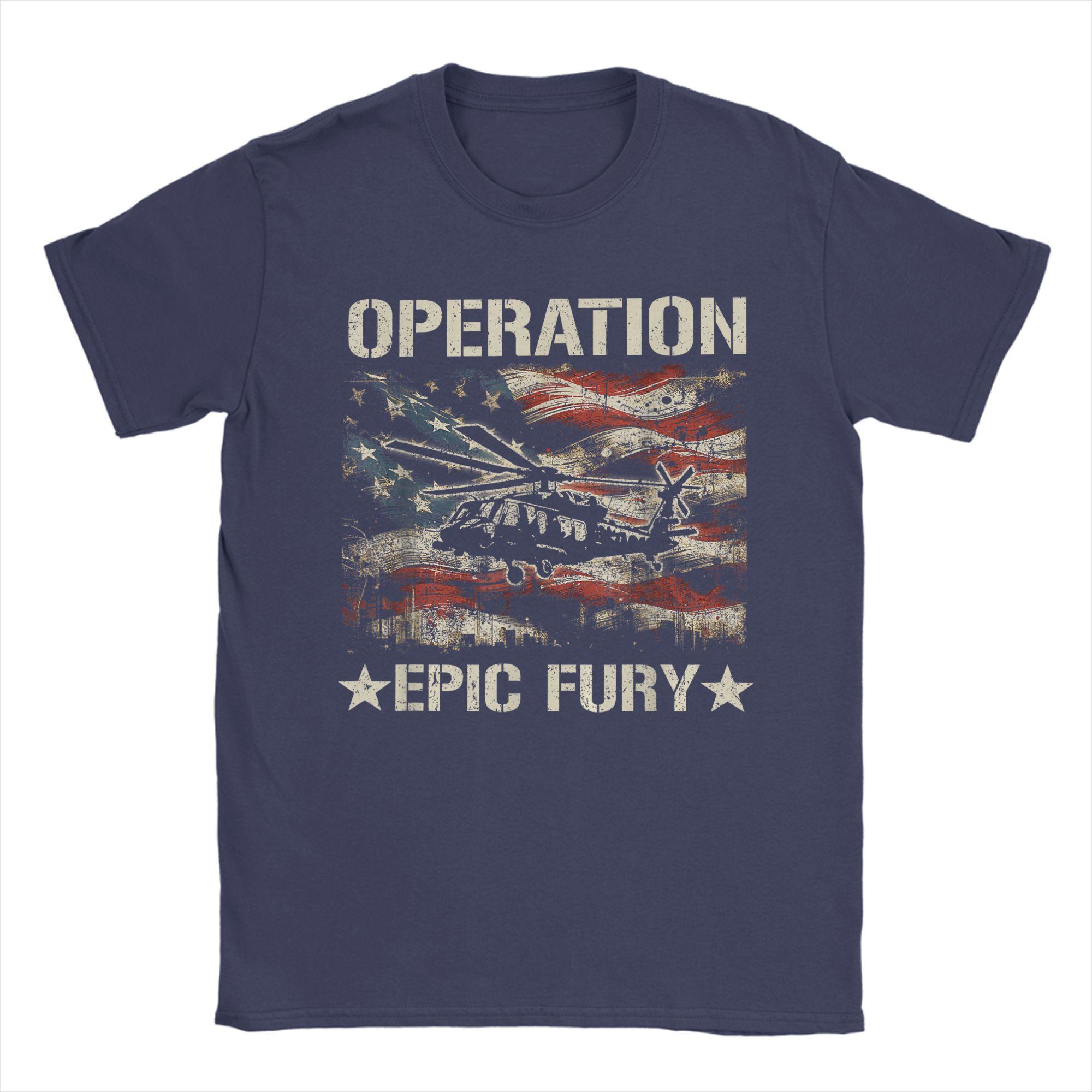 Unisexs TShirt Operation Epic Fury Funny Cotton Tees Short Sleeve T Shirt O Neck Clothing Plus Size 4XL
Unisexs TShirt Operation Epic Fury Funny Cotton Tees Short Sleeve T Shirt O Neck Clothing Plus Size 4XL