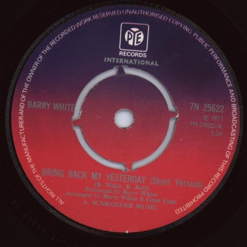 7inch Record BARRY WHITE - Bring Back My Yesterday 7N25622 Pye Internation 1973 UK Soul/Funk Used
7inch Record BARRY WHITE - Bring Back My Yesterday 7N25622 Pye Internation 1973 UK Soul/Funk Used