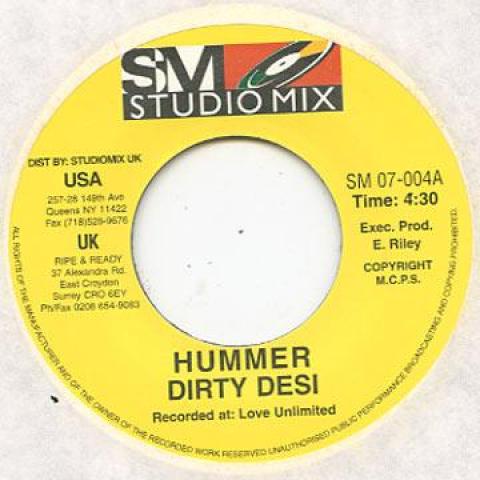 7inch Record DIRTY DESI - Hummer SM07004 Studio Mix UK 1993 UK Reggae, Ska & Dub
7inch Record DIRTY DESI - Hummer SM07004 Studio Mix UK 1993 UK Reggae, Ska & Dub