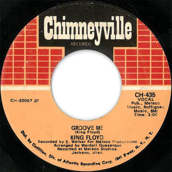 7inch Record KING FLOYD - Groove Me CH435 Chimneyville Re 1970 US Soul/Funk Used
7inch Record KING FLOYD - Groove Me CH435 Chimneyville Re 1970 US Soul/Funk Used