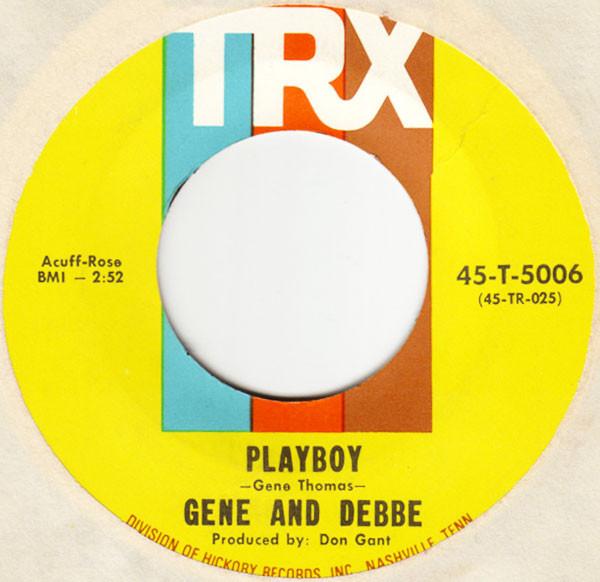 7inch Record GENE & DEBBE - Playboy / I ll Come Running 45T5006 TRX 1967 US Rock Used
7inch Record GENE & DEBBE - Playboy / I ll Come Running 45T5006 TRX 1967 US Rock Used