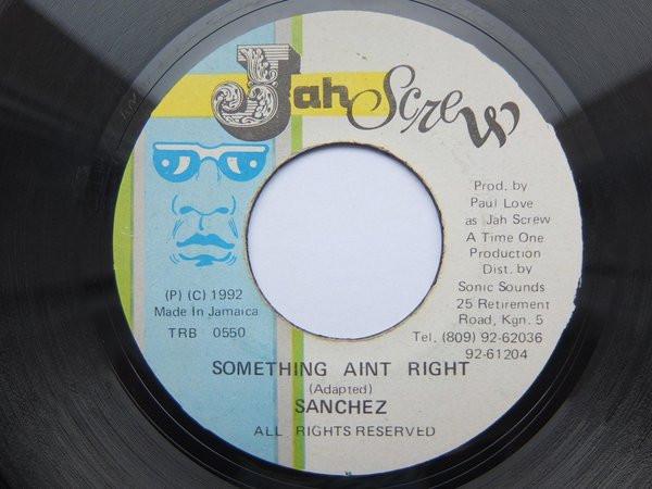7inch Record SANCHEZ - Something Aint Right TRB0550 Jah Screw 1992 Jamaica Reggae, Ska & Dub Used
7inch Record SANCHEZ - Something Aint Right TRB0550 Jah Screw 1992 Jamaica Reggae, Ska & Dub Used