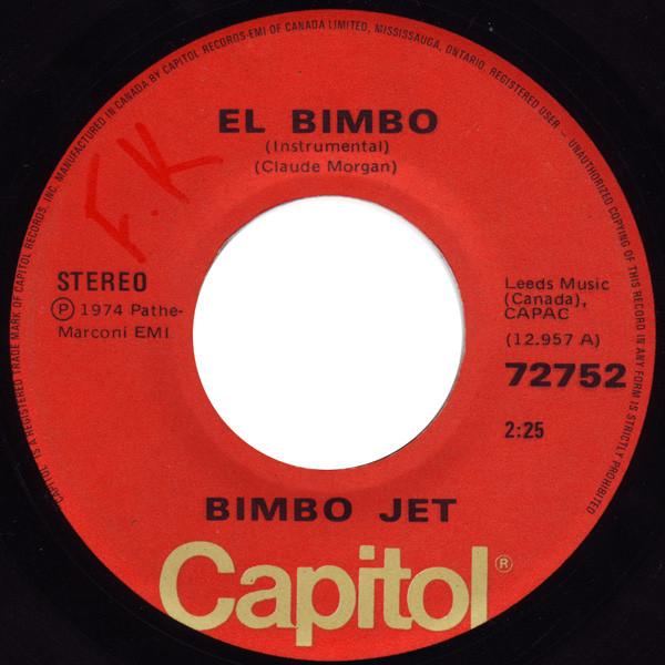 7inch Record BIMBO JET - El Bimbo 72752 Capitol Records 1974 Canada Soul/Funk Used
7inch Record BIMBO JET - El Bimbo 72752 Capitol Records 1974 Canada Soul/Funk Used