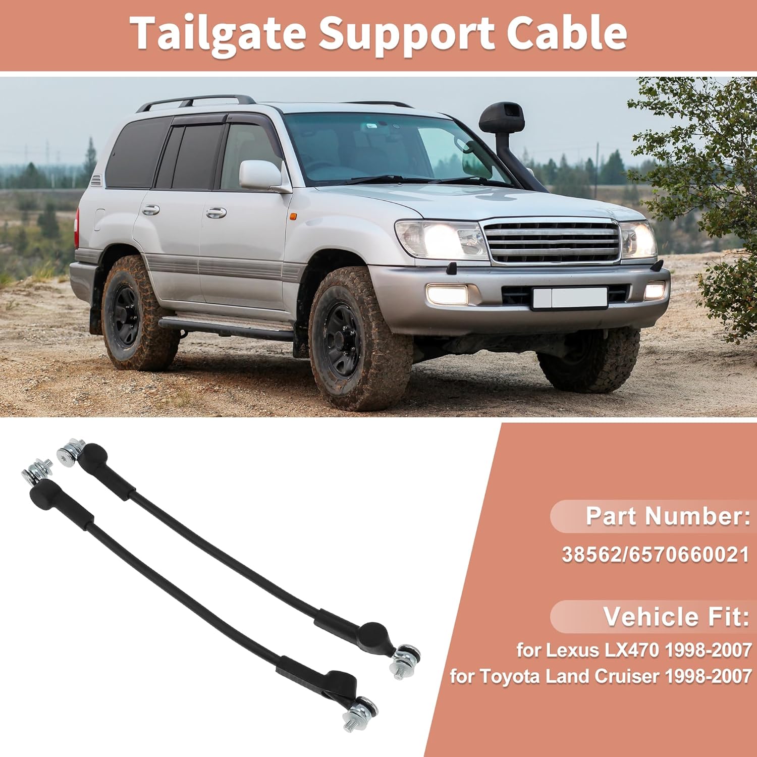 No.38562/6570660021 Tailgate Support Cables for Toyota Land Cruiser for Lexus LX470 1998-2007 Tailgate Lift Cable
No.38562/6570660021 Tailgate Support Cables for Toyota Land Cruiser for Lexus LX470 1998-2007 Tailgate Lift Cable