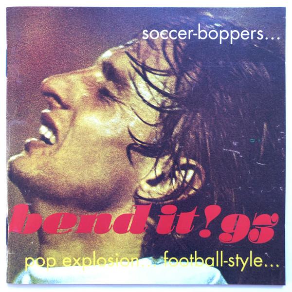 CD VARIOUS - Bend It! 93 - Soccer Boppers... Pop PELE5CD Exotica Records 1993 UK Rock Used
CD VARIOUS - Bend It! 93 - Soccer Boppers... Pop PELE5CD Exotica Records 1993 UK Rock Used
