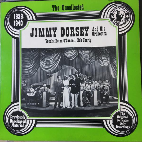 LP Record JIMMY DORSEY & HIS ORCHESTRA - The Uncollected Jimmy Dorsey, 1939- HSR101 Hindsight Recor 1977 US Jazz Used
LP Record JIMMY DORSEY & HIS ORCHESTRA - The Uncollected Jimmy Dorsey, 1939- HSR101 Hindsight Recor 1977 US Jazz Used