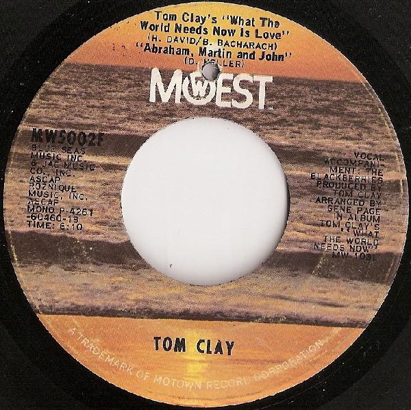 7inch Record TOM CLAY - Tom Clay s What The World Needs No MW5002F MoWest 1971 US Jazz Used
7inch Record TOM CLAY - Tom Clay s What The World Needs No MW5002F MoWest 1971 US Jazz Used