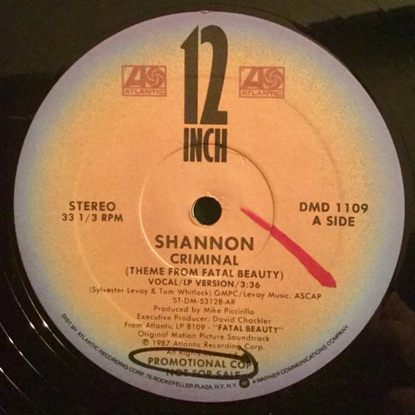 12inch Record SHANNON - Criminal (Theme From Fatal Beauty) DMD1109 Atlantic 1987 US Dance & Electronica Used
12inch Record SHANNON - Criminal (Theme From Fatal Beauty) DMD1109 Atlantic 1987 US Dance & Electronica Used