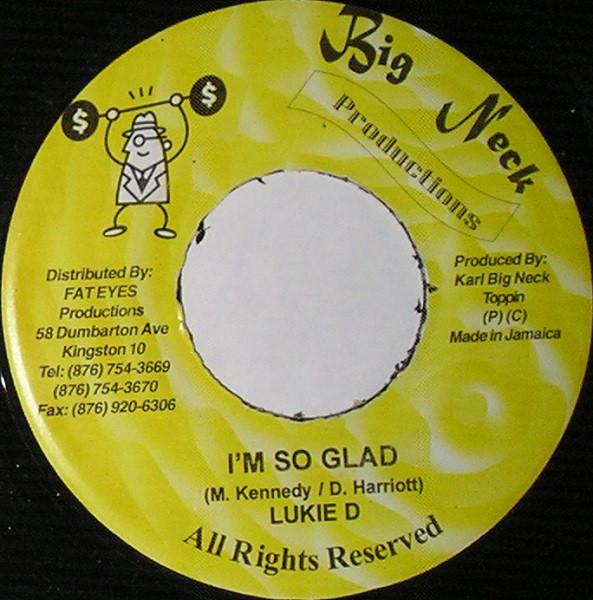 7inch Record LUKIE D - I m So Glad NONE Big Neck Produc 2002 Jamaica Reggae, Ska & Dub Used
7inch Record LUKIE D - I m So Glad NONE Big Neck Produc 2002 Jamaica Reggae, Ska & Dub Used