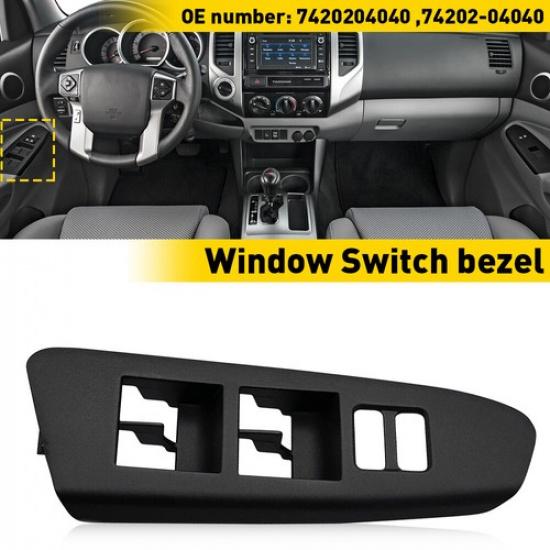 For 12-15 Toyota Tacoma 2D Cab Driver Side Master Power Window Switch Bezel Eoa
For 12-15 Toyota Tacoma 2D Cab Driver Side Master Power Window Switch Bezel Eoa