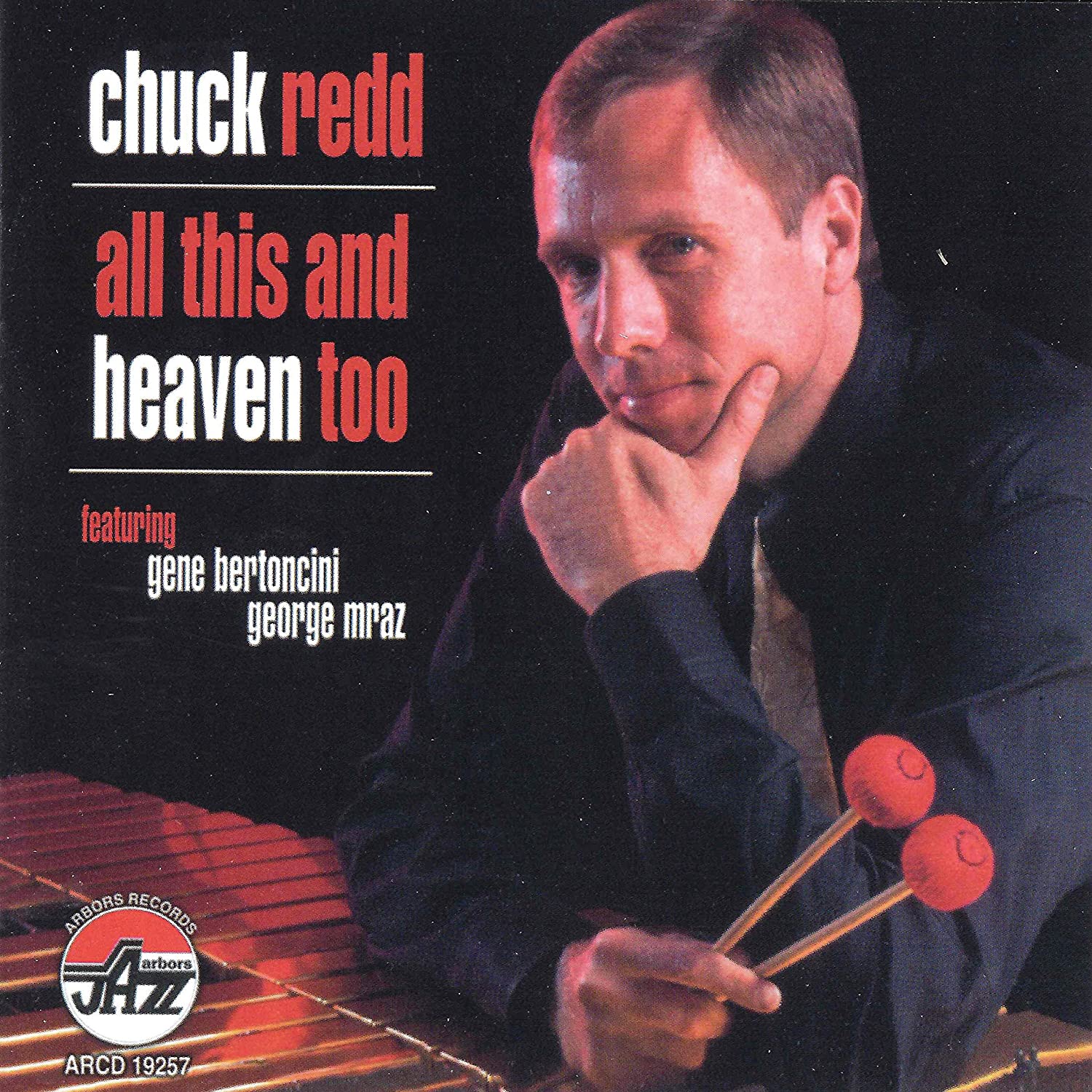 CD CHUCK REDD - All This & Heaven Too ARCD19257 Arbors Records 2002 Non Japan Jazz Used
CD CHUCK REDD - All This & Heaven Too ARCD19257 Arbors Records 2002 Non Japan Jazz Used