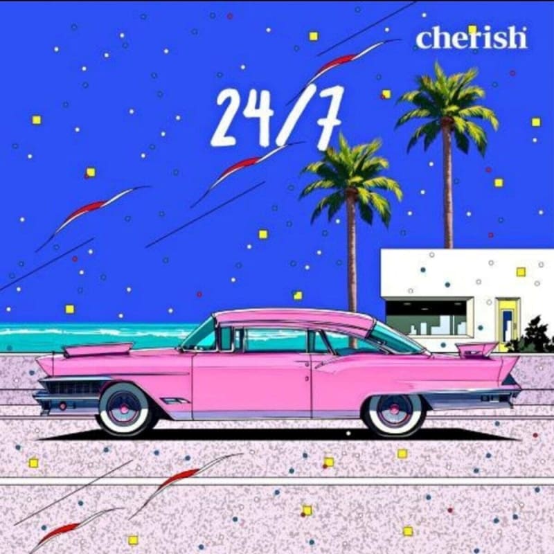 CHERISH - EP : 24/7 
CHERISH - EP : 24/7
