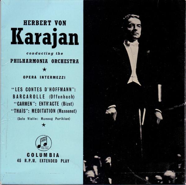 7inch Record HERBERT VON KARAJAN CONDUCTING THE Opera Intermezzi SEL1547 Columbia UK Classical Used
7inch Record HERBERT VON KARAJAN CONDUCTING THE Opera Intermezzi SEL1547 Columbia UK Classical Used