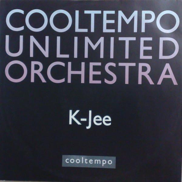12inch Record COOLTEMPO UNLIMITED ORCHESTRA - K-Jee COOLX206 Cooltempo 1990 UK Dance & Electronica Used
12inch Record COOLTEMPO UNLIMITED ORCHESTRA - K-Jee COOLX206 Cooltempo 1990 UK Dance & Electronica Used