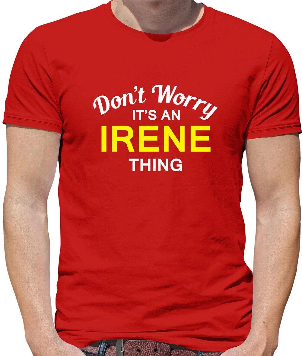 Don T Worry It s an IRENE Thing Mens T-Shirt - Surname Custom Name Family XL
Don T Worry It s an IRENE Thing Mens T-Shirt - Surname Custom Name Family XL