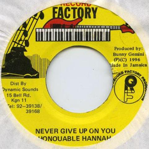 7inch Record HONOREBEL HANNAH - Never Give Up On You Record Factory 1996 Jamaica Reggae, Ska & Dub
7inch Record HONOREBEL HANNAH - Never Give Up On You Record Factory 1996 Jamaica Reggae, Ska & Dub